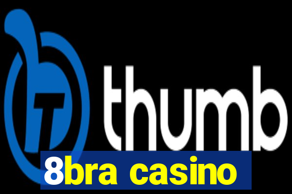 8bra casino